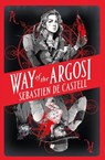 Way of the Argosi - Sebastien de Castell - 9781471405549