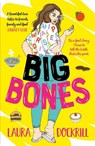 Big Bones - Laura Dockrill - 9781471406928