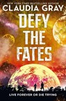 Defy the Fates - Claudia Gray - 9781471408335