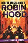 Robin Hood 8: Ballots, Blasts & Betrayal (Robert Muchamore's Robin Hood) - Robert Muchamore - 9781471413438