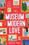 The Museum of Modern Love - Mariko Turk - 9781471420627