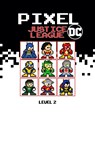 Pixel Justice League DC Level 2 - Tcorporation Edition - 9781471711206