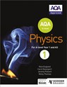 AQA A Level Physics Student Book 1 - Nick England ; Jeremy Pollard ; Nicky Thomas ; Carol Davenport - 9781471807732