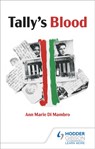 Tally's Blood - Ann Marie Di Mambro - 9781471808401