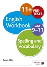 Spelling & Vocabulary Workbook Age 9-11 - Susan Elkin - 9781471829642