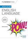 My Revision Notes: AQA GCSE English Language - Keith Brindle - 9781471832055