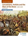 Access to History: Lancastrians, Yorkists and the Wars of the Roses, 1399-1509 Second Edition - Roger Turvey - 9781471838224