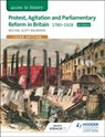 Access to History: Protest, Agitation and Parliamentary Reform in Britain 1780-1928 for Edexcel - Michael Scott-Baumann - 9781471838477