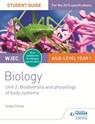WJEC/Eduqas AS/A Level Year 1 Biology Student Guide: Biodiversity and physiology of body systems - Andy Clarke - 9781471844065