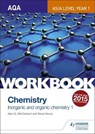 AQA AS/A Level Year 1 Chemistry Workbook: Inorganic and organic chemistry 1 - Alyn G. McFarland ; Nora Henry - 9781471844676