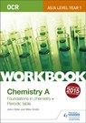 OCR AS/A Level Year 1 Chemistry A Workbook: Foundations in chemistry; Periodic table - Mike Smith ; John Older - 9781471847332
