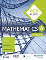 OCR A Level Mathematics Year 2 - Sophie Goldie ; Susan Whitehouse ; Val Hanrahan ; Cath Moore - 9781471853074
