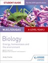 WJEC/Eduqas A-level Year 2 Biology Student Guide: Energy, homeostasis and the environment - Andy Clarke - 9781471859342