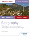 WJEC/Eduqas A-level Geography Student Guide 5: Global Governance: Change and challenges; 21st century challenges - Simon Oakes - 9781471864162