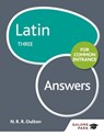 Latin for Common Entrance Three Answers - N. R. R. Oulton - 9781471867484