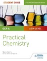 OCR A-level Chemistry Student Guide: Practical Chemistry - Nora Henry - 9781471885648