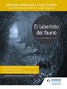 Modern Languages Study Guides: El laberinto del fauno - Jose Antonio Garcia Sanchez ; Tony Weston - 9781471891724