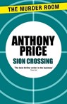 Sion Crossing - Anthony Price - 9781471900129