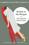 Rocket to the Morgue - Anthony Boucher - 9781471903205