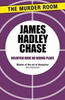 Goldfish Have No Hiding Place - James Hadley Chase - 9781471903854