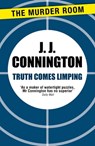 Truth Comes Limping - J J Connington - 9781471906169