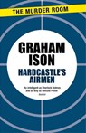 Hardcastle's Airmen - Graham Ison - 9781471918612