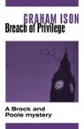 Breach of Privilege - Graham Ison - 9781471918728