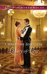 Legacy Of Love (Mills & Boon Love Inspired Historical) - Christine Johnson - 9781472001054