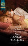 Behind The Rake's Wicked Wager (The Notorious Coale Brothers, Book 2) (Mills & Boon Historical) - Sarah Mallory - 9781472003577