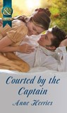Courted By The Captain (Officers and Gentlemen, Book 1) (Mills & Boon Historical) - Anne Herries - 9781472004222