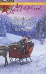 Sleigh Bell Sweethearts (Mills & Boon Love Inspired) - Teri Wilson - 9781472014139