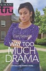 Way Too Much Drama (A Keysha and Friends Novel, Book 3) - Earl Sewell - 9781472018113