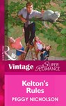 Kelton's Rules (Mills & Boon Vintage Superromance) - Peggy Nicholson - 9781472024961