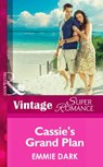 Cassie's Grand Plan (Mills & Boon Vintage Superromance) - Emmie Dark - 9781472027009