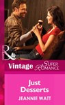 Just Desserts (Too Many Cooks?, Book 3) (Mills & Boon Vintage Superromance) - Jeannie Watt - 9781472027337