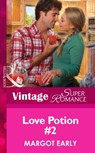 Love Potion #2 (Mills & Boon Vintage Superromance) - Margot Early - 9781472027351