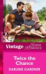 Twice the Chance (Twins, Book 20) (Mills & Boon Vintage Superromance) - Darlene Gardner - 9781472028181