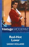 Red-Hot Lover (Mills & Boon Modern) - Sarah Holland - 9781472031136