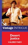 Desert Justice (Mills & Boon Intrigue) - Valerie Parv - 9781472035271