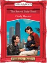 The Secret Baby Bond (Dynasties: The Connellys, Book 9) (Mills & Boon Desire) - Cindy Gerard - 9781472038203