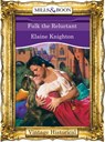 Fulk The Reluctant (Mills & Boon Historical) - Elaine Knighton - 9781472040039