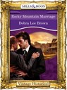 Rocky Mountain Marriage (Colorado Confidential, Book 9) (Mills & Boon Historical) - Debra Lee Brown - 9781472040428