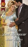 Drawn To Lord Ravenscar (Officers and Gentlemen, Book 3) (Mills & Boon Historical) - Anne Herries - 9781472043542