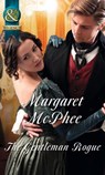 The Gentleman Rogue (Gentlemen of Disrepute) (Mills & Boon Historical) - Margaret McPhee - 9781472044174
