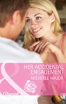 Her Accidental Engagement (Mills & Boon Cherish) - Michelle Major - 9781472047854