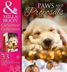 Paws And Proposals: On the Secretary's Christmas List / The Patter of Paws at Christmas / The Soldier, the Puppy and Me / Holiday Haven / Home for Christmas / A Puppy for Will / The Dog with the Old S - Carole Mortimer ; Nikki Logan ; Myrna Mackenzie ; Vicki Lewis Thompson ; Catherine Mann ; Kathie DeNosky ; Jennifer Basye Sander - 9781472057235