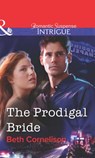 The Prodigal Bride (Mills & Boon Intrigue) - Beth Cornelison - 9781472058416
