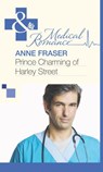 Prince Charming of Harley Street (Mills & Boon Medical) - Anne Fraser - 9781472059758
