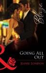 Going All Out (Mills & Boon Blaze) - Jeanie London - 9781472061553