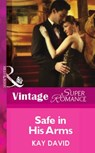 Safe In His Arms (Mills & Boon Vintage Superromance) - Kay David - 9781472062024